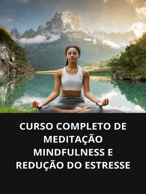 cover image of Curso completo de meditação mindfulness e redução do estresse